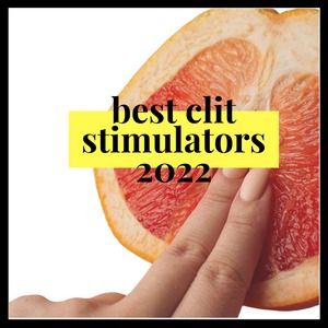 Best Clit Stimulators 2022 - Self-Pleasure Ultimate Guide